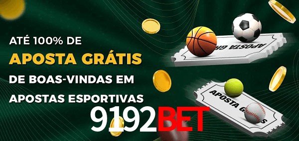 9192bet Ate 100% de Aposta Gratis